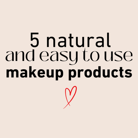 Get a Quick & Natural Makeup Look with These 5 Easy Products!