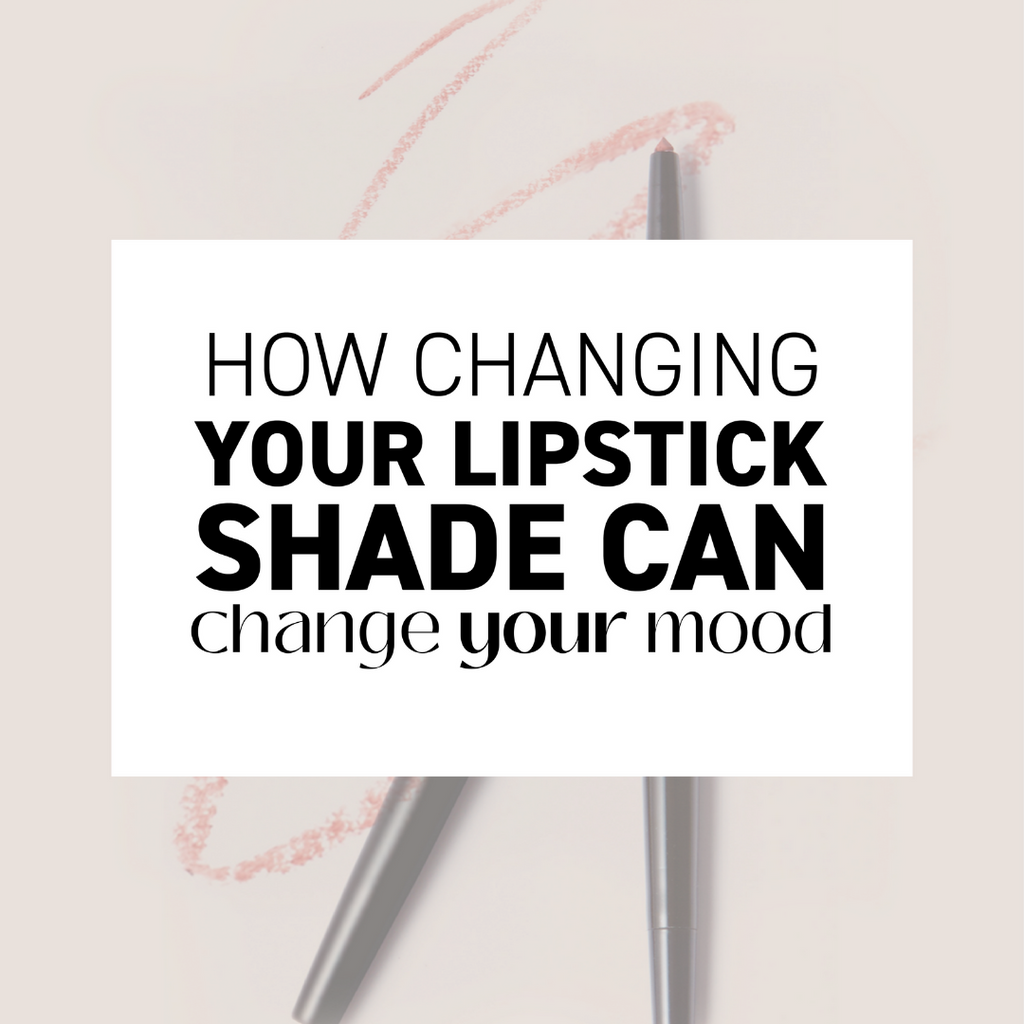 Change your lipstick depending on your mood