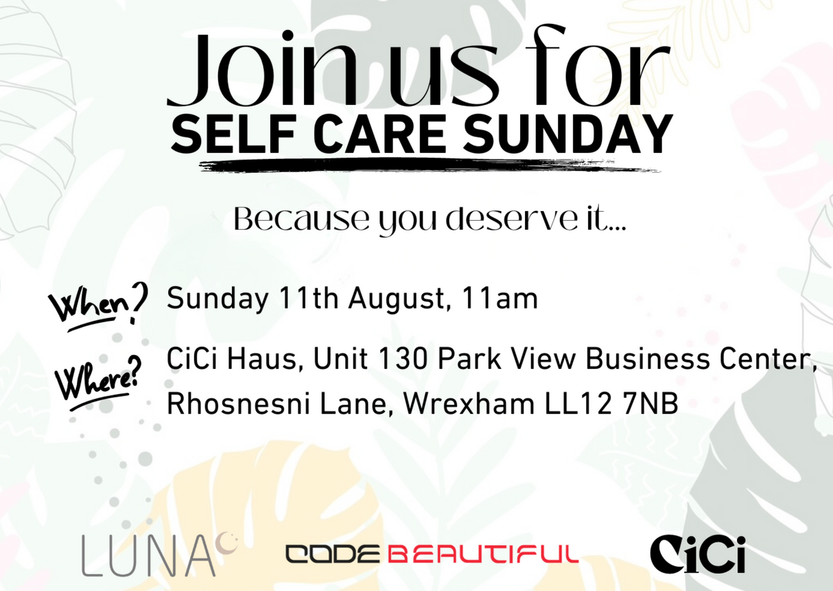 Join us for Self Care Sunday with CiCi, Luna and CODE Beautiful